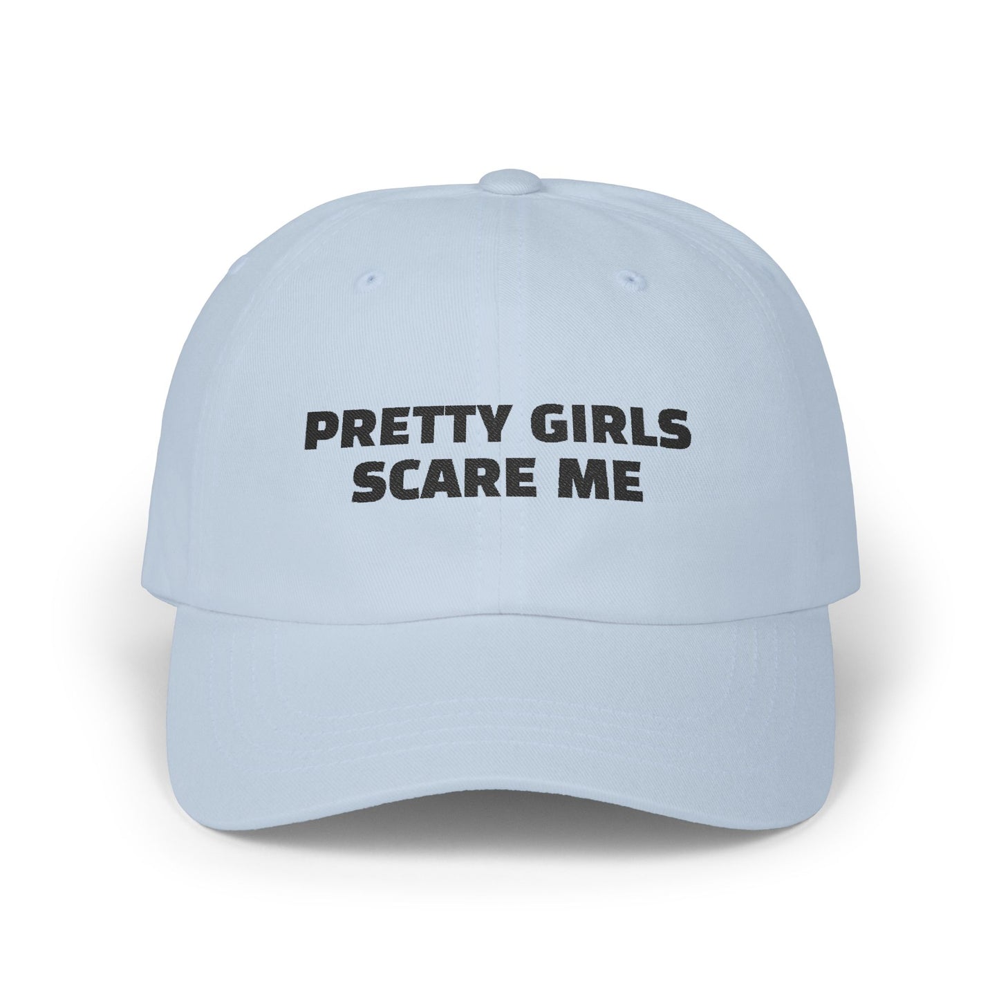 Pretty Girls Scare Me Dad Cap
