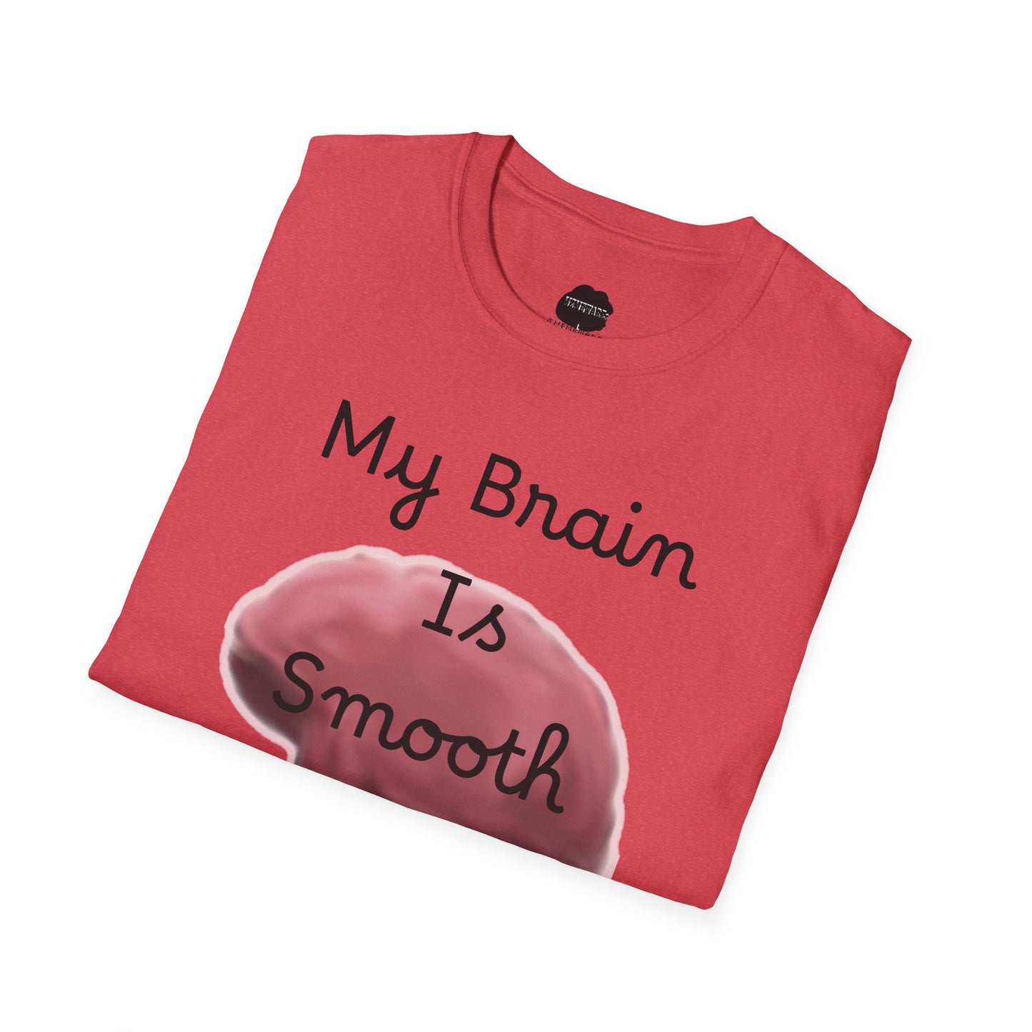 Smooth Brain Softstyle T-Shirt (Double Sided Design)