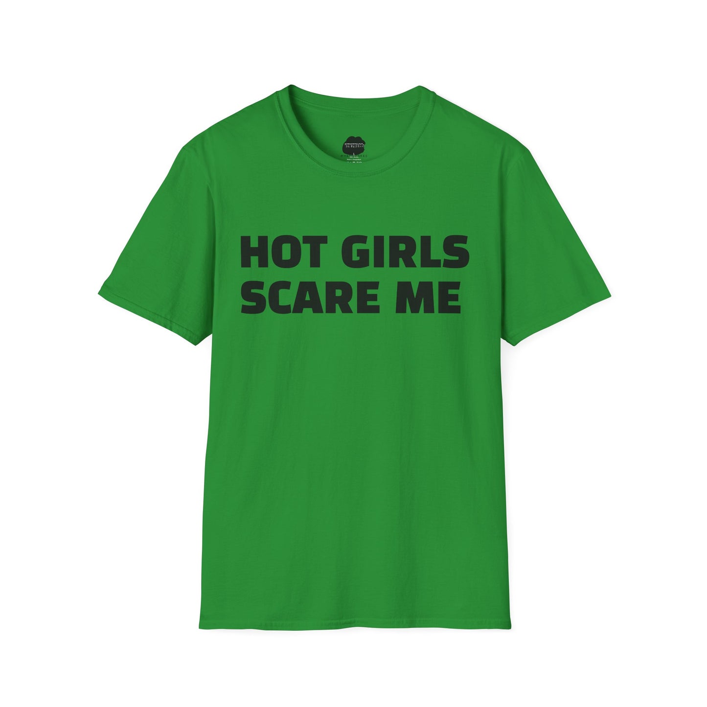 "HOT GIRLS SCARE ME" Softstyle T-Shirt
