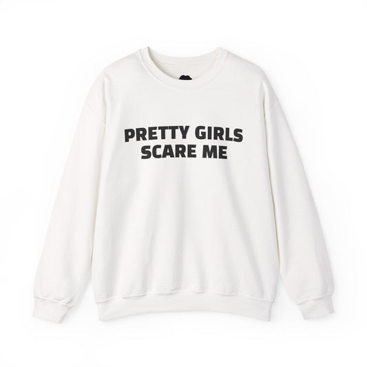 "PRETTY GIRLS SCARE ME" Heavy Blend™ Crewneck Sweatshirt