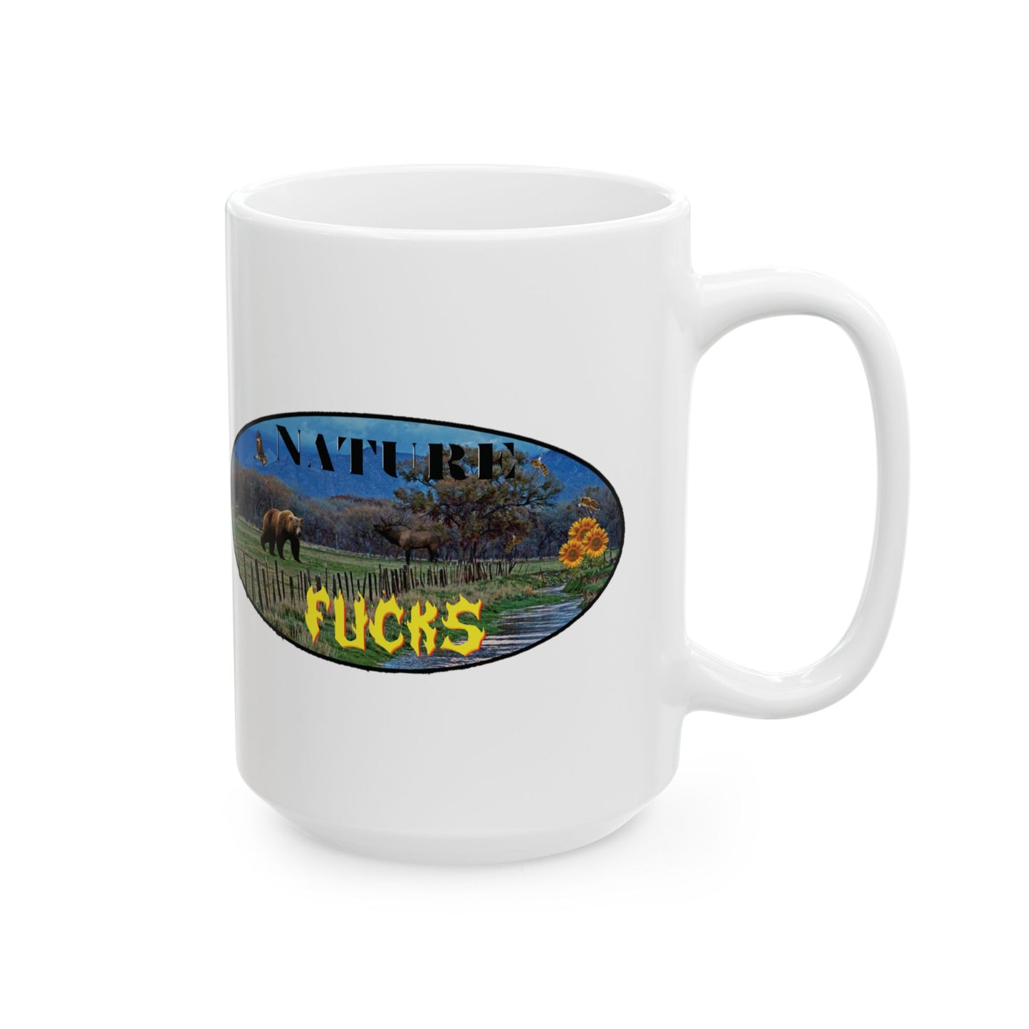 Nature F*CKS Mug, (11oz, 15oz)