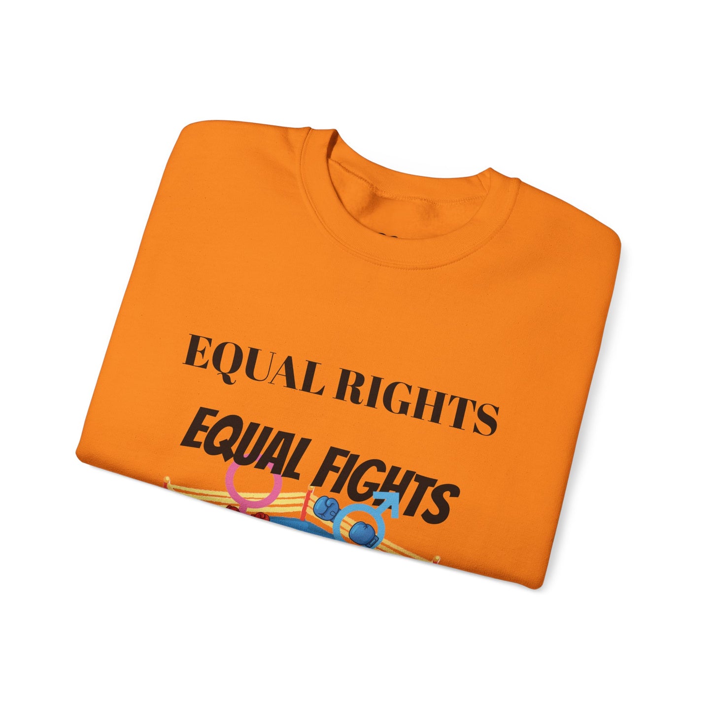 Equal Rights, Equal Fights Heavy Blend™ Crewneck Sweatshirt